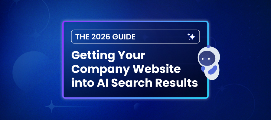 Getting Your Company Website into AI Search Results