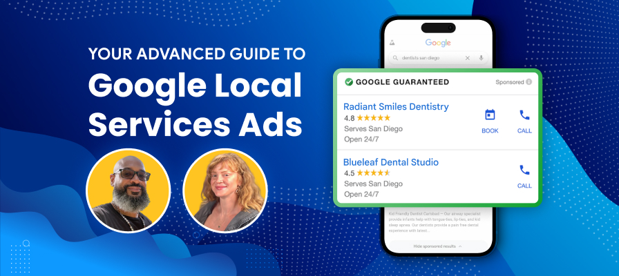 Your Advanced Guide to Google Local Services Ads
