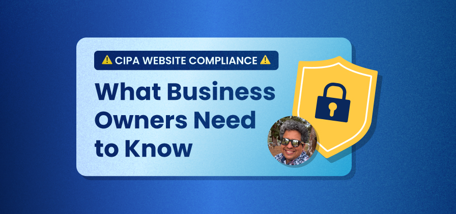 CIPA WEBSITE COMPLIANCE What Business Owners Need to Know